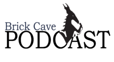 The Brick Cave Podcast
